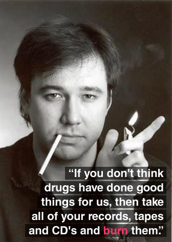 quotes about quitting drugs. quotes on drugs. bill hicks quotes drugs