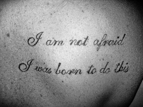 tattooed quotes. quote tattoos. tattoo quotes