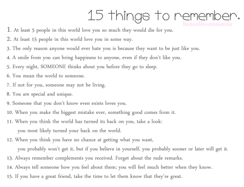 henzellovestosmile:     15 Things To Remember