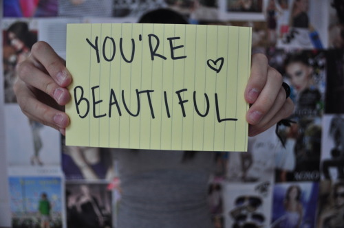You Are Beautiful!