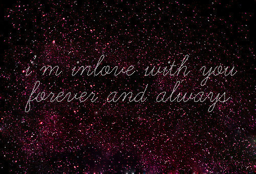 i love you forever and always quotes. i#39;m in love with you forever
