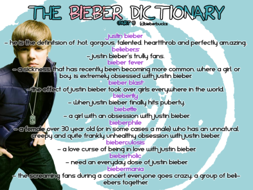 bieber dictionary. The Bieber Dictionary (part 1)