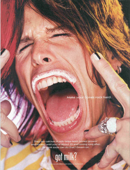 Steven Tyler of Aerosmith in a Got Milk ad.
