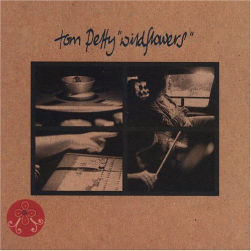 Wildflowers Tom Petty. Tom Petty - “You Dont Know How