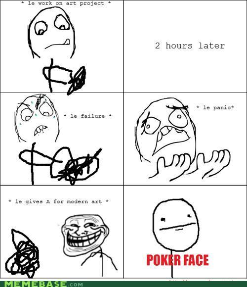 poker face meme. #art, #meme #poker face