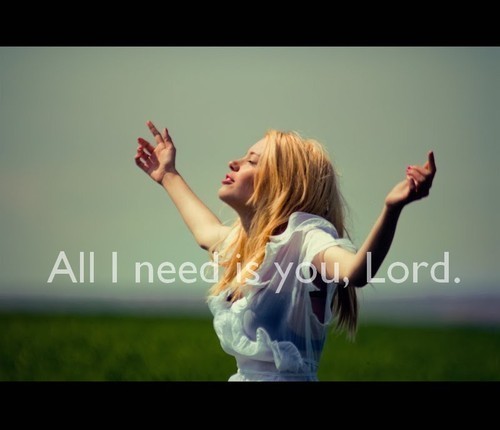 Tudo que eu preciso é você,Senhor.