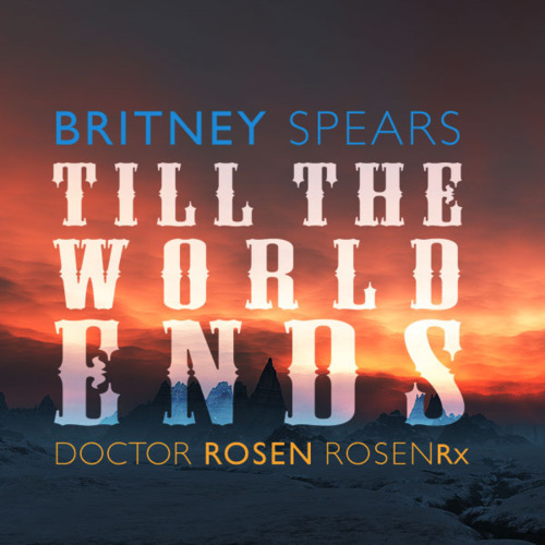 britney spears till the world ends cover art. TitleTill The World Ends