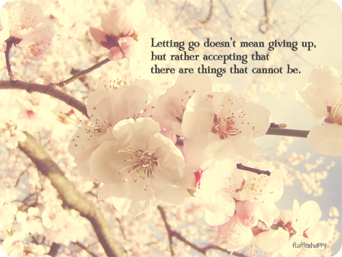 quotes about letting go of love and moving on. Tagged as: letting go,