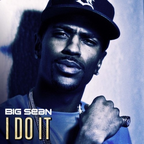 i do it big sean album cover. I+do+it+ig+sean