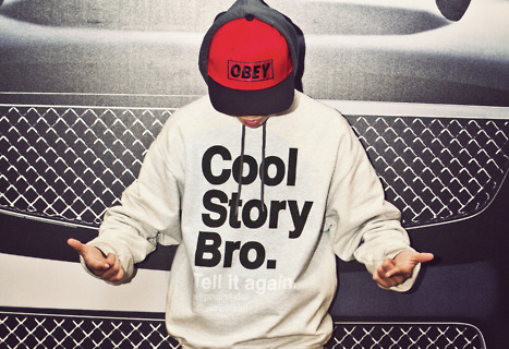 cool story bro hoodie. Tagged with cool story bro,