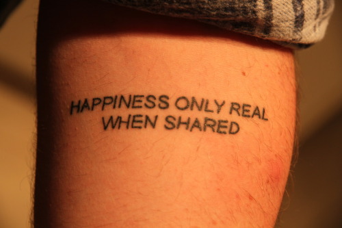 This tattoo on my forearm is not only a quote from my favourite movie Into