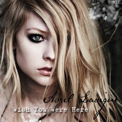 Avril Lavigne's 3rd single from Goodbye Lullabye will be Wish You Were Here