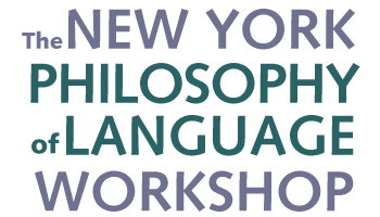 New York Philosophy of Language Workshop