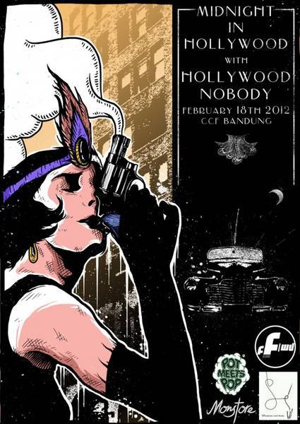 Midnight In Hollywood - Hollywood Nobody   Konser yang akan diadakan pada tanggal 18 Februari 2012 di Gedung IFI Bandung (dulu CCF / depan BEC atau di Jalan Purnawarman No. 32) dengan tajuk “Midnight in Hollywood” dan bertemakan tahun 1920an.
Presale Tiketnya di jual seharga 20ribu dan on the spot 25ribu (jika tidak habis), tersedia di Omuniuum dan di FFWD! Terbatas!
