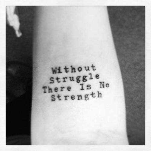 Without struggle there is no strength tattooblack and whitestrength 