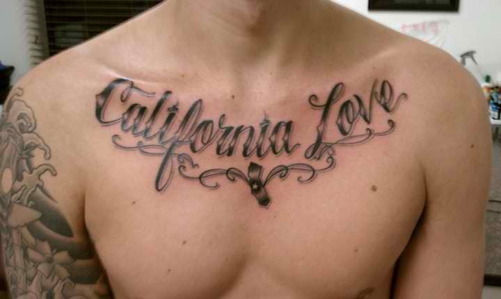  love tattoo california chest tattoo chest scipt tattoo chest script 