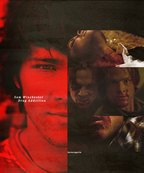 fysamwinchester: factorygurls: Strung out, only you unwind me. I’m lost, only you can find me. Your needle taken deep inside me. You’ve become my drug themedparty: Challenge 5: Character Flaws; Sam Winchester - Drug/Blood Addiction 